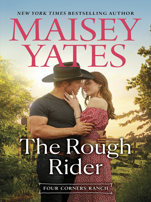 Title details for The Rough Rider by Maisey Yates - Wait list